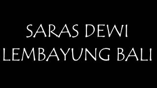 Download lagu Lembayung Bali Saras Dewi... mp3