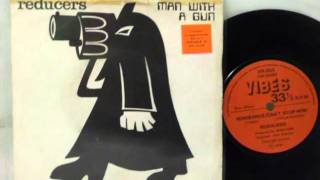 REDUCERS - "Man with a Gun" (1979)
