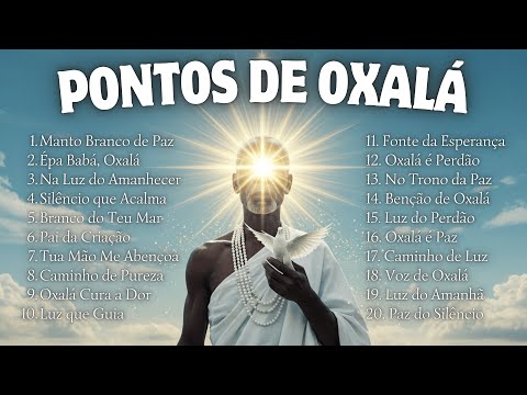 OS MELHORES PONTOS DE OXALÁ | Pontos de Umbanda