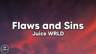 Juice WRLD - Flaws and Sins [Lyrics]
