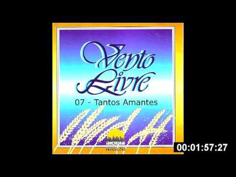 07 - Tantos Amantes - cantata vento livre