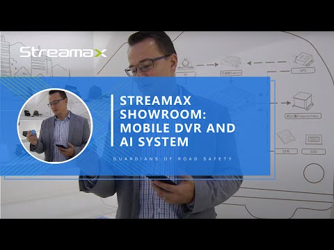 Streamax Showroom: Mobile DVR and AI System