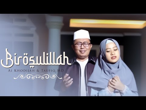 Birosulillah - Ai Khodijah & Taufiq MD (Music Video TMD Media Religi)