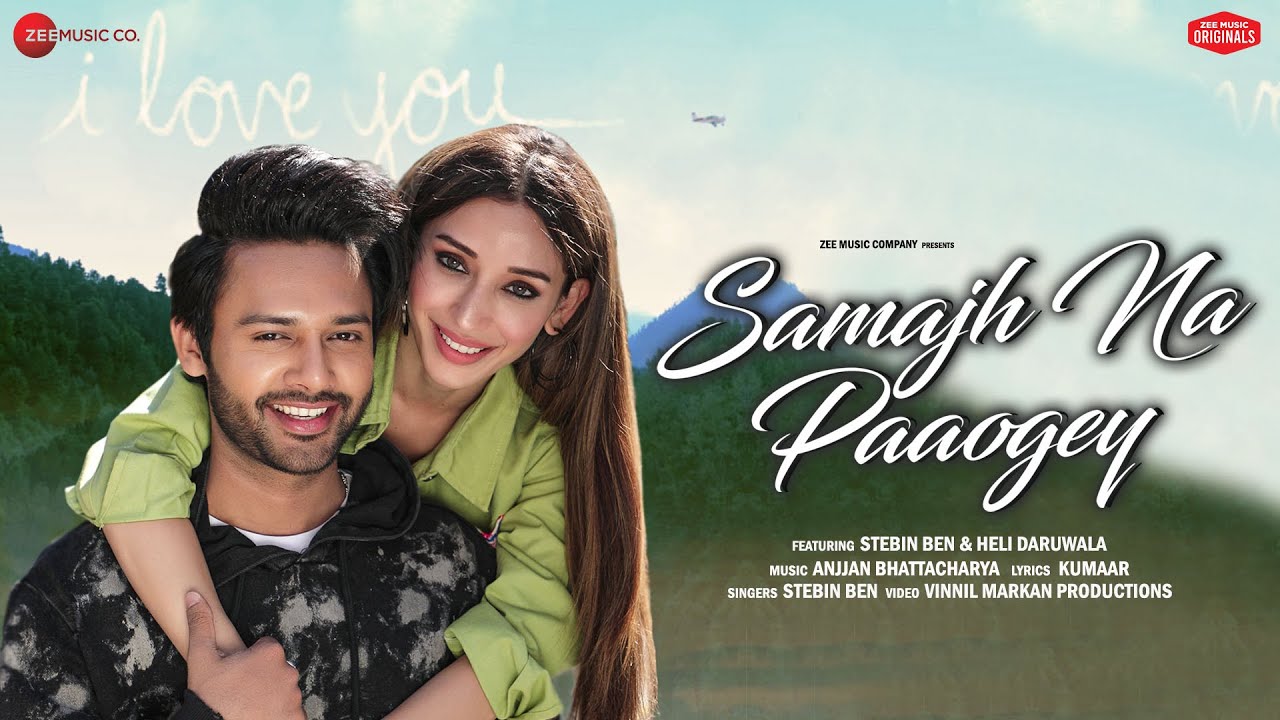 Samajh Na Paaogey song lyrics in Hindi – Stebin Ben ft. Heli Daruwala best 2021
