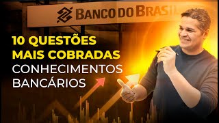 10 Questões mais cobradas de conhecimentos bancarios para o Banco do Brasil - Prof. Beto Fernandes