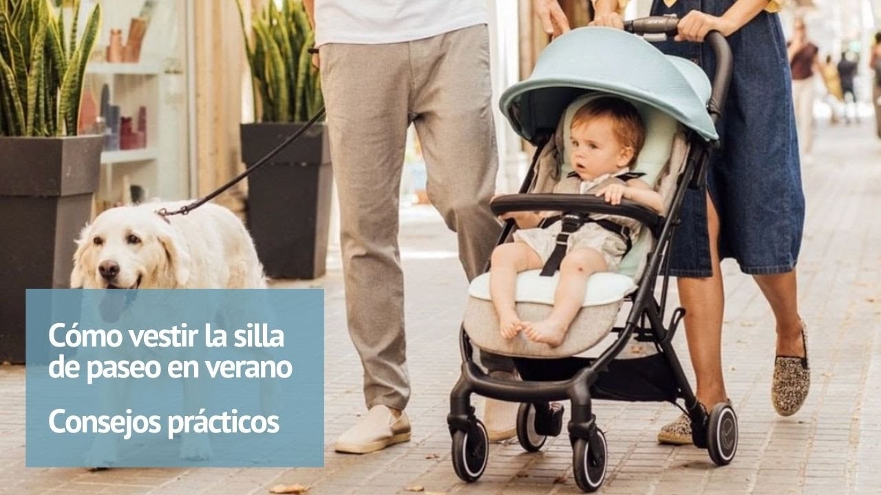 Cómo vestir la silla paseo en verano