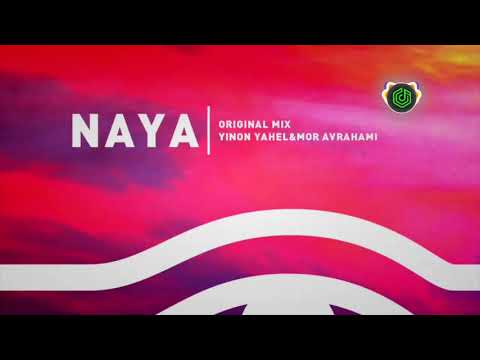 Naya (Remix)  - Yinon Yahel & Mor Avrahami