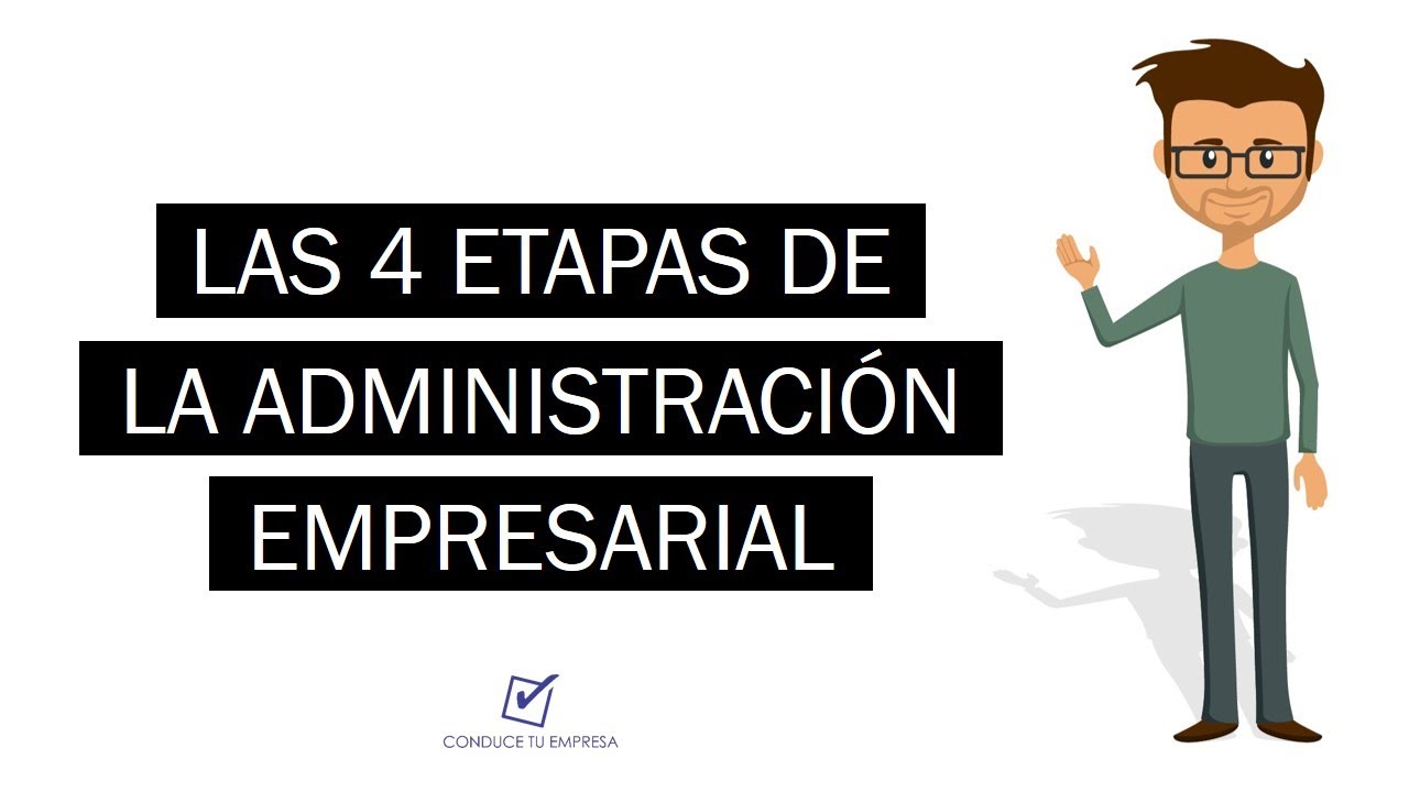 ¿Cuales son las etapas de la Administración? | Planeación, Organización, Dirección y Control