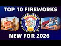 TOP 10 NEW BROTHERS FIREWORKS FOR 2026