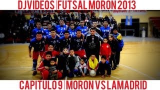 preview picture of video 'Futsal Moron - Capitulo 9 - Moron Vs Lamadrid'