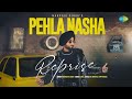 Pehla Nasha Reprise Manveer Singh Lv94 HS Bindra Vippymusic