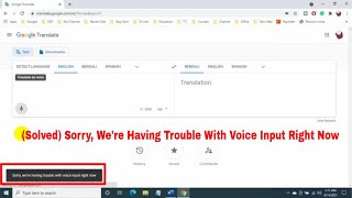 (Solved) Sorry, We're Having Trouble With Voice Input Right Now on Google Translate