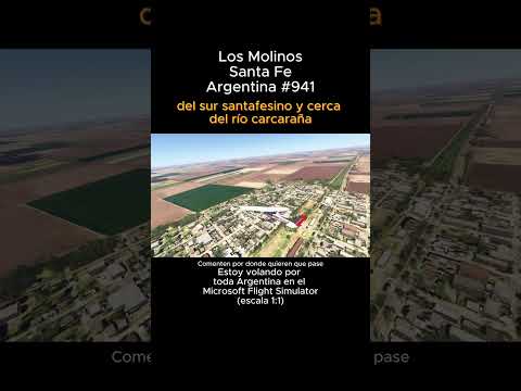 Los Molinos, Santa Fe desde el Microsoft Flight Simulator #losmolinos #santafe #msfs #joaha45