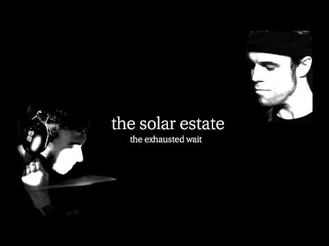 The Solar Estate - Unsolate (2008)