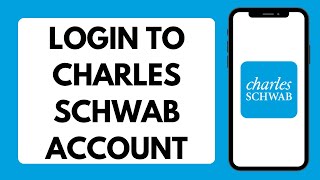 Charles Schwab Login 2026 | How To Login To Charles Schwab Account