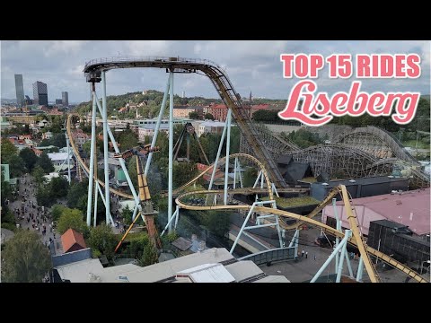Top 15 Rides at Liseberg