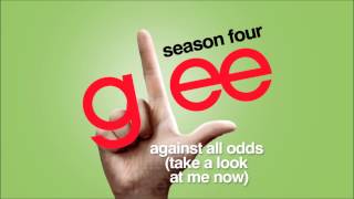 Against All Odds (Take A Look At Me Now) - Glee [HD Full Studio]