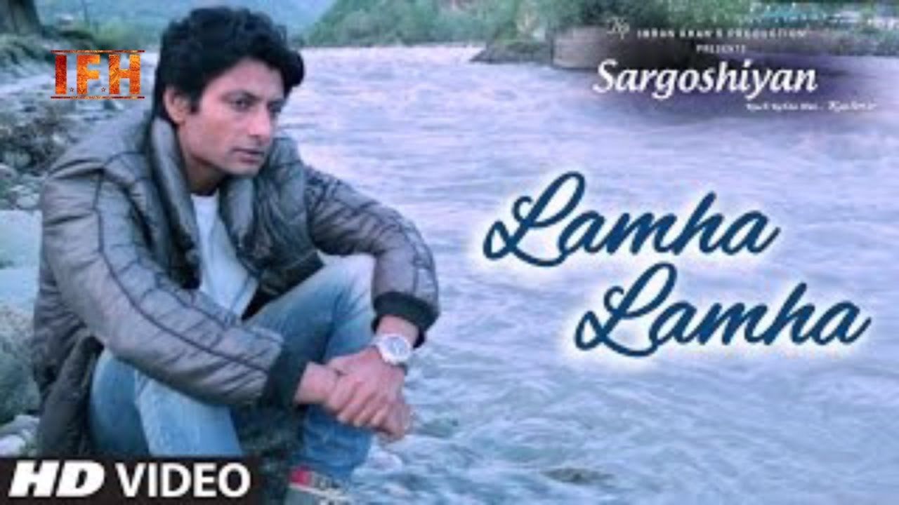 Lamha Lamha  Song Lyrics | Sargoshiyan | Amit Mishra | Aslam Surty | Inderneil Sengupta