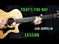 how to play "That's the Way" on guitar by Led Zeppelin | guitar lesson tutorial