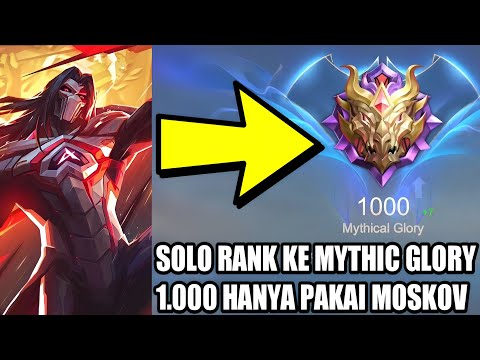 TOP GLOBAL MOSKOV SOLO RANK, SAMBIL GENDONG PUBLIK KE MYTHIC GLORY 1.000++ ~ MLBB