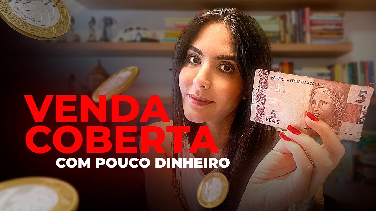 VENDA COBERTA COM POUCO CAPITAL