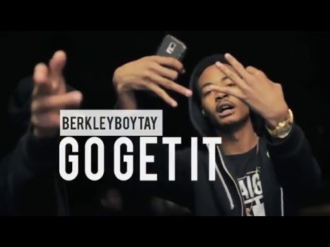 BerkleyboyTay - Go get it