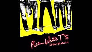 Plain White T's - Last Call