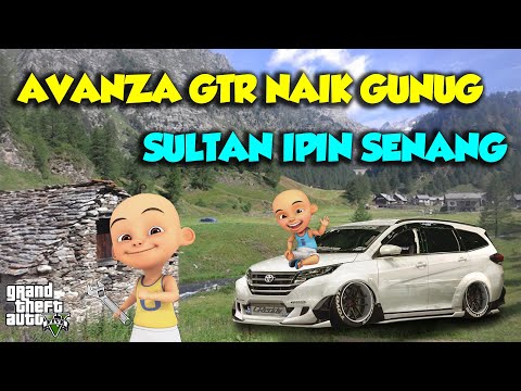 AVANZA GTR Kencang Sultan Upin Ipin NAIK GUNUNG - GTA V Upin Ipin Episode Terbaru 820