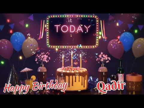 Happy birthday Qadir / Best wishes