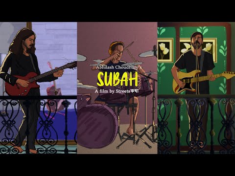 SUBAH | Abhilash | Streetsকথা | Official Music Video