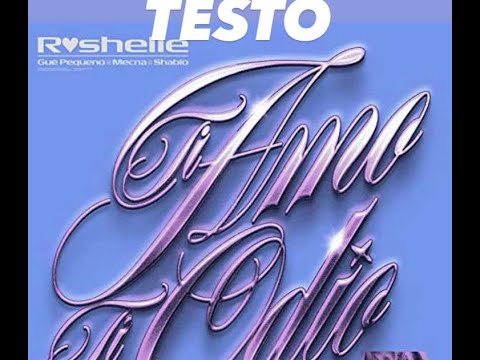 Roshelle feat. Guè Pequeno & Mecna - Ti amo, ti odio TESTO