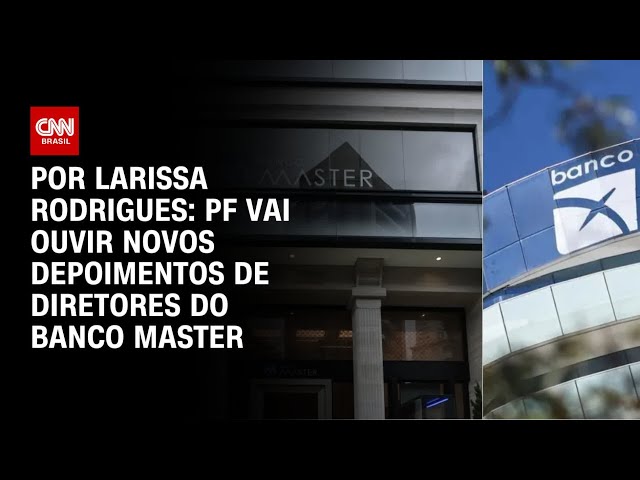 PF vai ouvir novos depoimentos de diretores do banco Master | CNN 360°