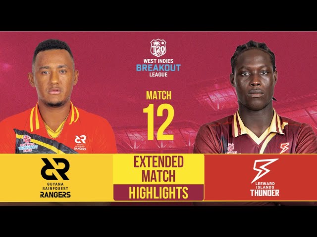 Extended Match Highlights | Guyana Rainforest Rangers vs Leeward Islands Thunder |