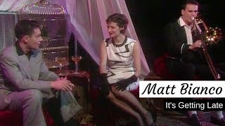 Matt Bianco with Basia ' "It's Getting Late" (1984)