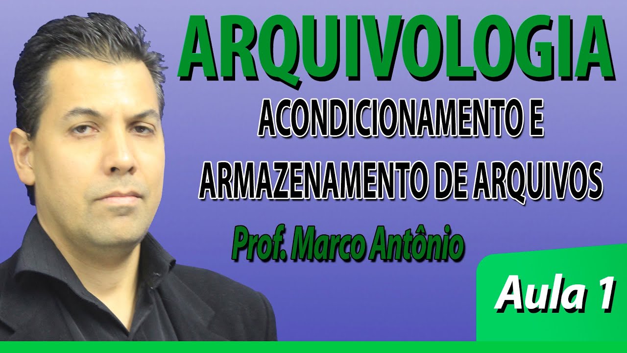 Arquivologia para Concursos (Noções) - Prof. Marco Antonio