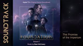Foundation: Season 1 - The Promise of the Imperium (Apple TV+ Original Series Soundtrack)