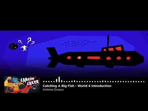 Larcin Lazer OST : Catching A Big Fish - World 4 Introduction