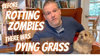 Different Virus, Same Problems - Did The Death of Grass Inspire The Walking Dead & Pandemic Fiction?