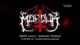 Marduk - Equestrian Bloodlust (Live at Zal 07.03.2019)