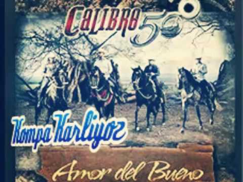 por el amor del bueno calibre 50 por el amor del bueno calibre 50