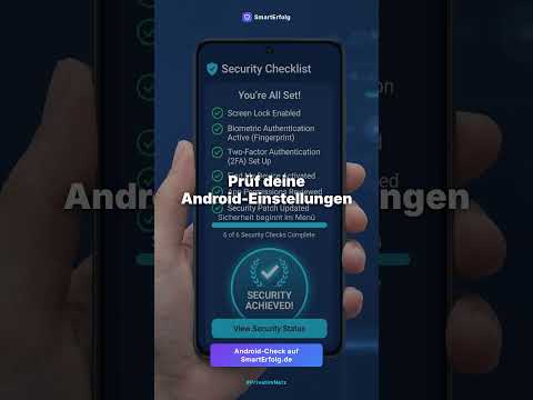 Dein Android ist sicherer als du denkst - aber falsch eingestellt