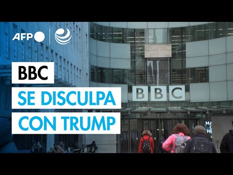 Presidente de la BBC se disculpa con Trump por montaje engañoso