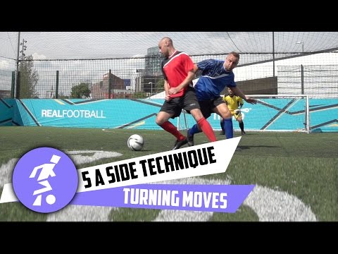 5 a side turning techniques