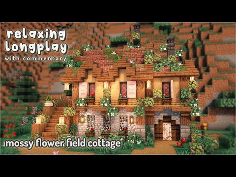 Minecraft Relaxing Longplay With Commentary - Mossy Flower Field Cottage 🌷