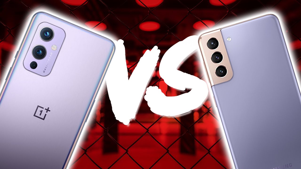 Oneplus 9 vs Galaxy S21 - The Ultimate Comparison