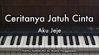 Download lagu Ceritanya Jatuh Cinta - Aku Jeje | Piano Karaoke by Andre Panggabean mp3