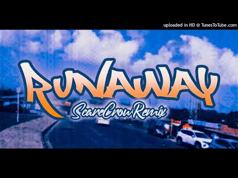 Runaway[ScareCrowReMiXxX]
