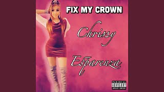 Fix My Crown Music Video