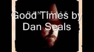 Good Times by Dan Seals