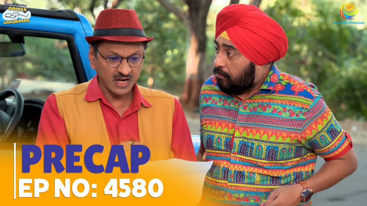 Ep 4580 - PRECAP! | Taarak Mehta Ka Ooltah Chashmah | तारक मेहता का उल्टा चश्मा